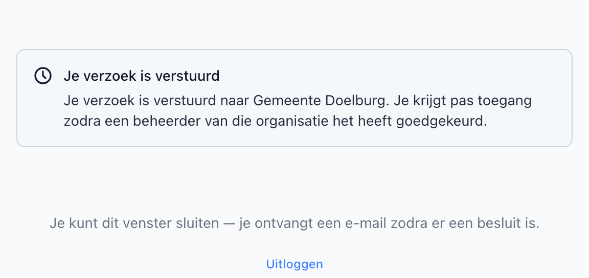 Wachtscherm, verzoek naar organisatiebeheerder